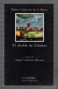 Gebrauchte Bücher: EL GARROTE MÁS BIEN DADO O EL ALCALDE DE ZALAMEA POR PEDRO CALDERÓN DE LA BARCA